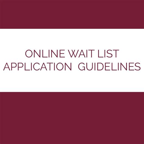 ONLINE WAIT LIST APPLICATION GUIDELINES FOR FIRST .